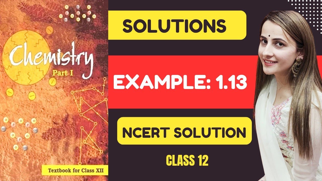 Example-1.13 Solutions Class12 chemistry| Ncert solution example- 1.13 Chemistry Class12 #ncert