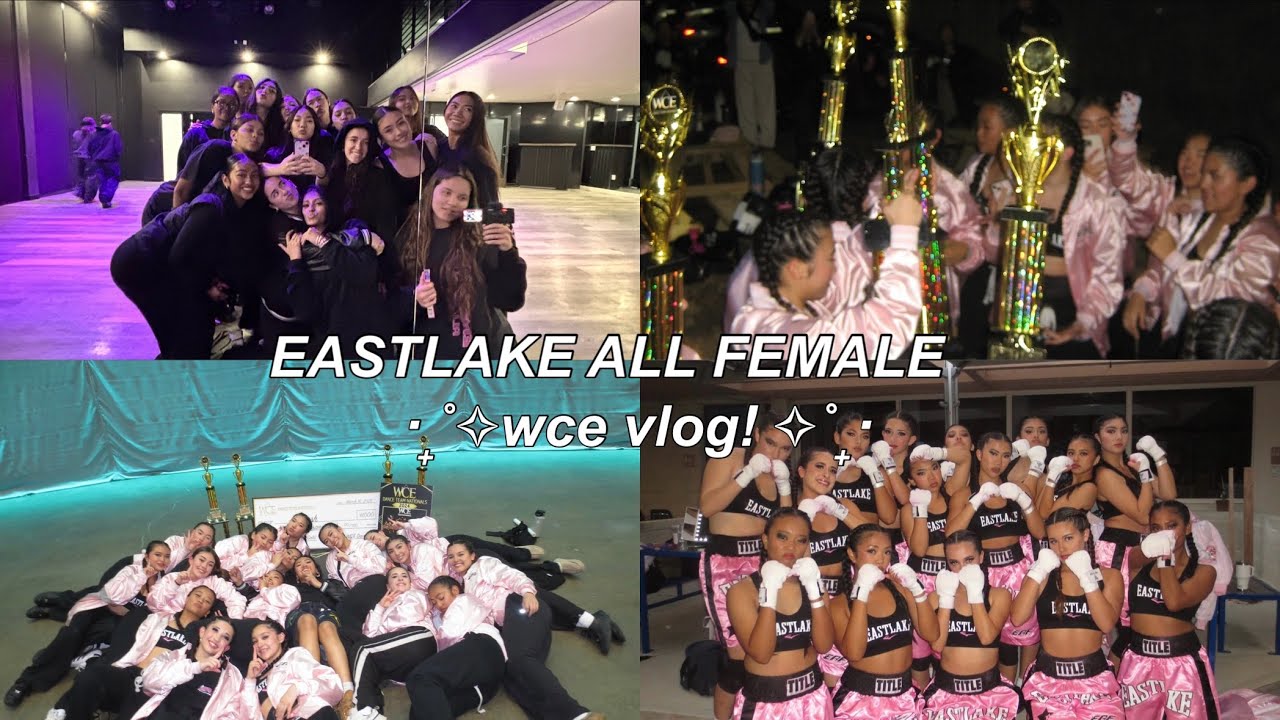 WCE DANCE VLOG | eastlake all female