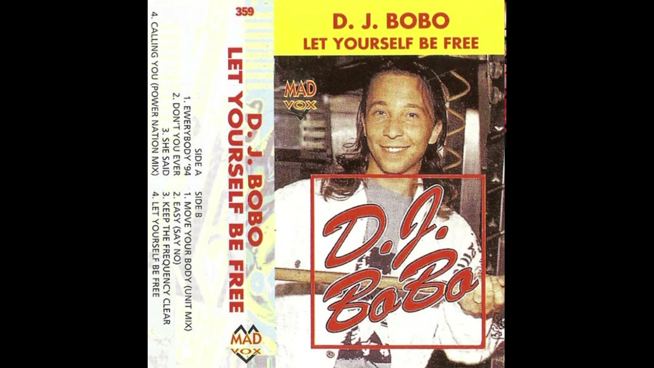 DJ BoBo - Let Youself Be Free (Remix By DJ BoBo 1993)