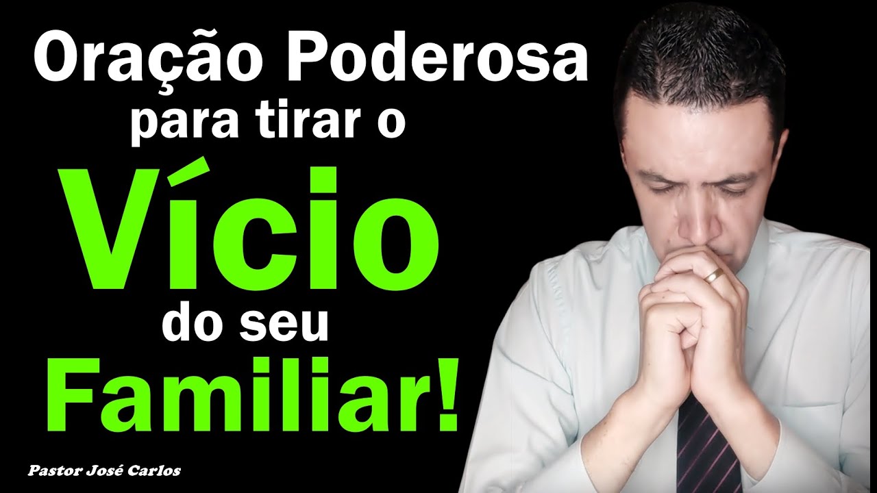 🔴 Oração forte para tirar o vício do seu familiar!
