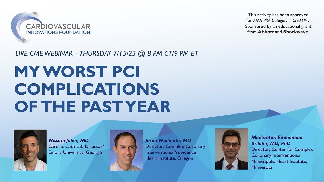 My Worst PCI Complications of the Past Year