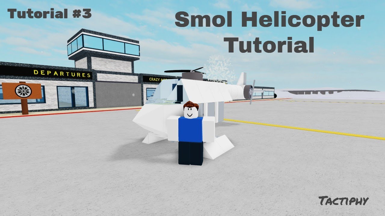 Smol Helicopter Tutorial || Plane Crazy