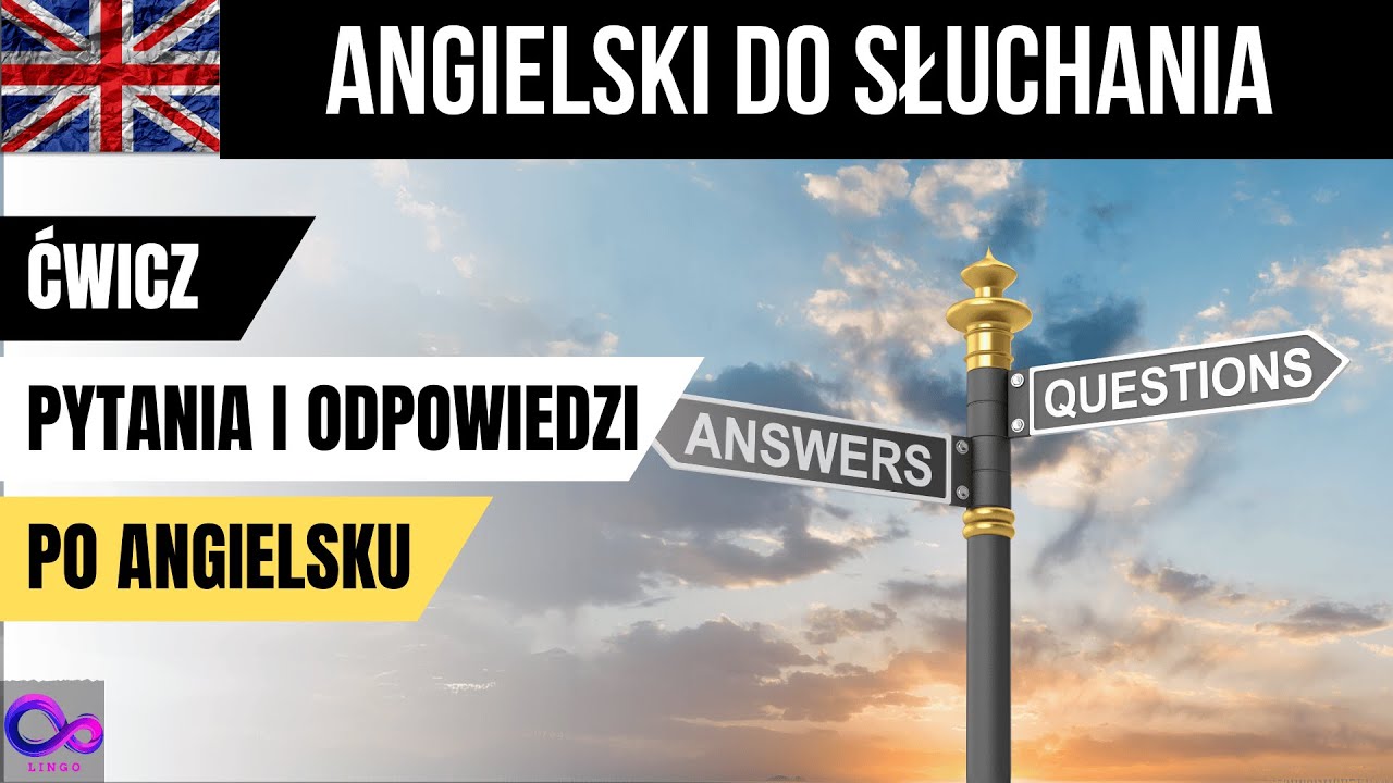 Zacznij rozmawiać! - Angielski w pytaniach i odpowiedziach/ Angielski do słuchania