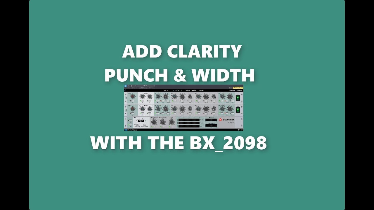 Add Clarity Punch & Width WIth Plugin Alliance's Bx_2098