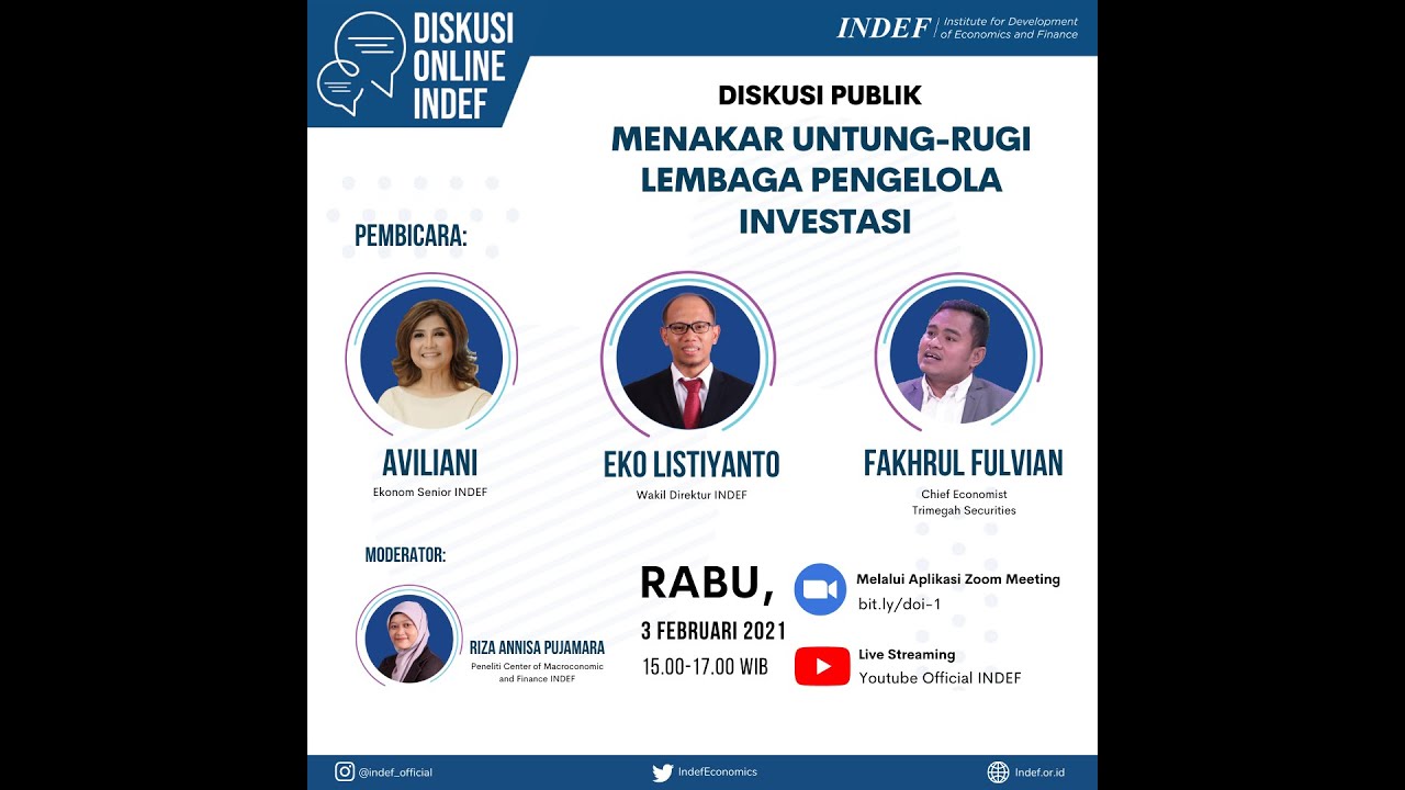[Diskusi Online INDEF] Menakar Untung-Rugi Lembaga Pengelola Investasi