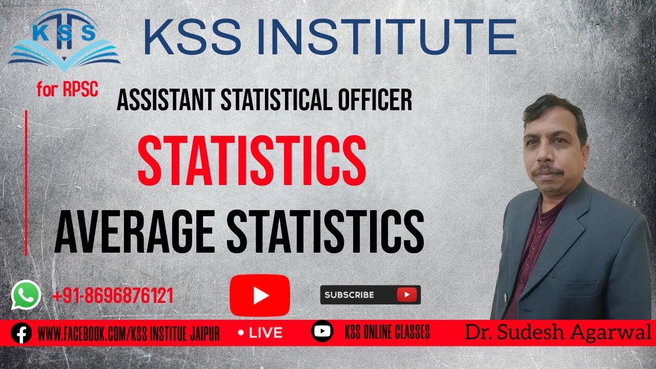 AVERAGE STATISTICS || ASO EXAM 2022 || STATISTICS || DR. SUDESH AGRWAL || KSS INSTITUTE