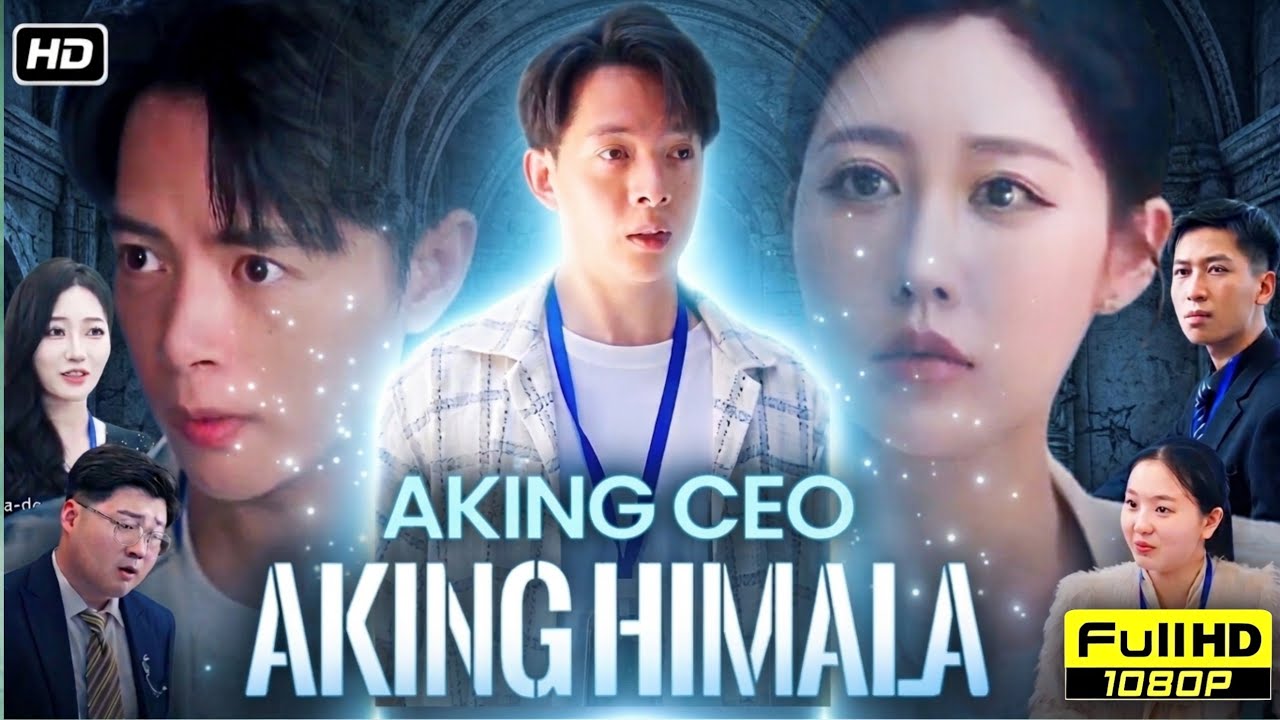 Aking Ceo Aking Himala Full Drama China | New Chinese Drama Full Episodes Review & HD Facts