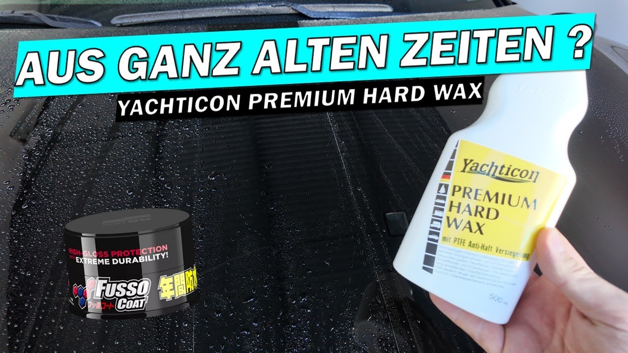 🚤 KANN DAS YACHTICON PREMIUM HARD WAX 2025 NOCH MITHALTEN? ⚡ Vergleich gegen Soft99 Fusso Coat! 💦