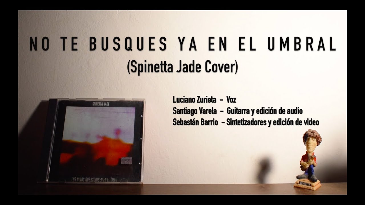 No te busques Ya en el Umbral (Spinetta Jade Cover)