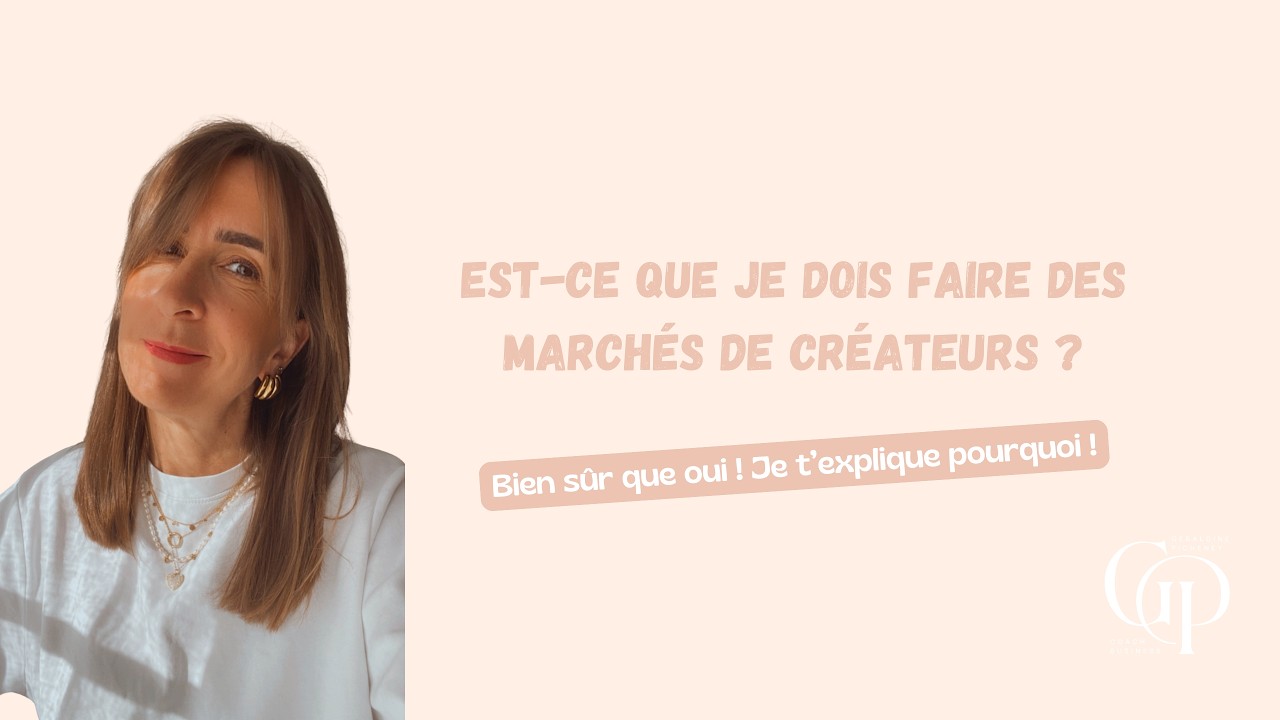 Est-ce qu'il faut vraiment faire des marchés de créateurs ?