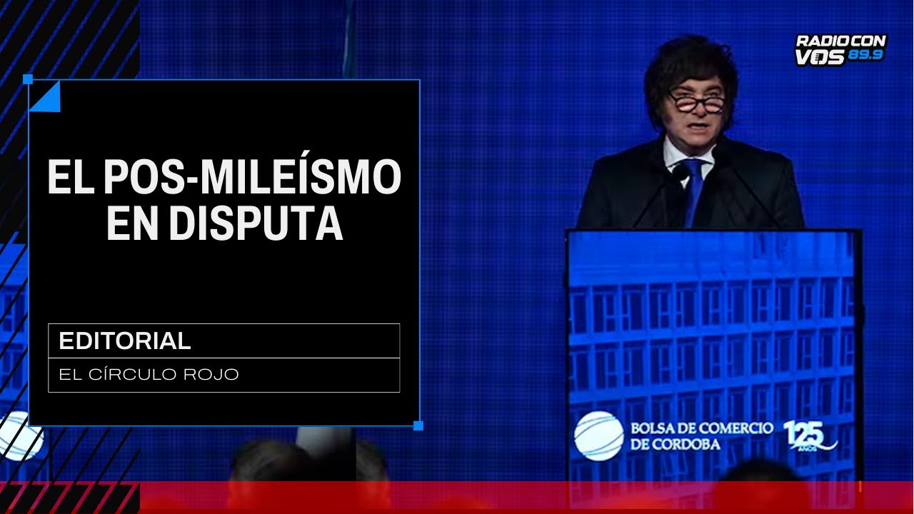 EDITORIAL: El D&Iacute;A despu&eacute;s de MILEI - Fernando Rosso | El C&iacute;rculo Rojo