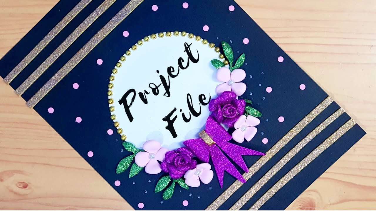 How to decorate front page of project file/ complete tutorial/ Very easy decoration idea for project
