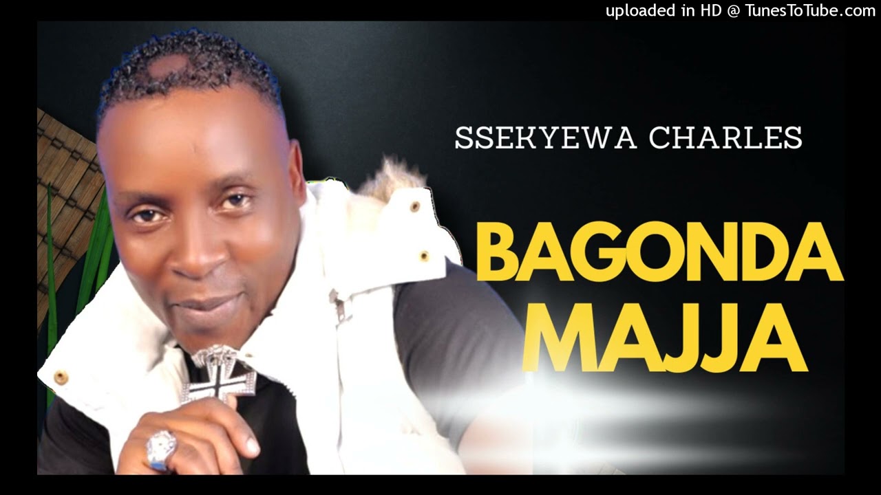 Bagonda Majja [ Official Audio] - Ssekyewa Charles 2023