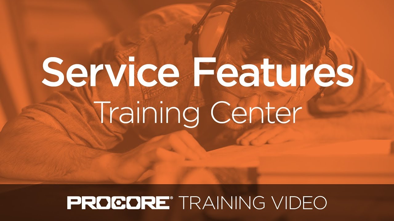 Training Center Service Features | Procore Training Video