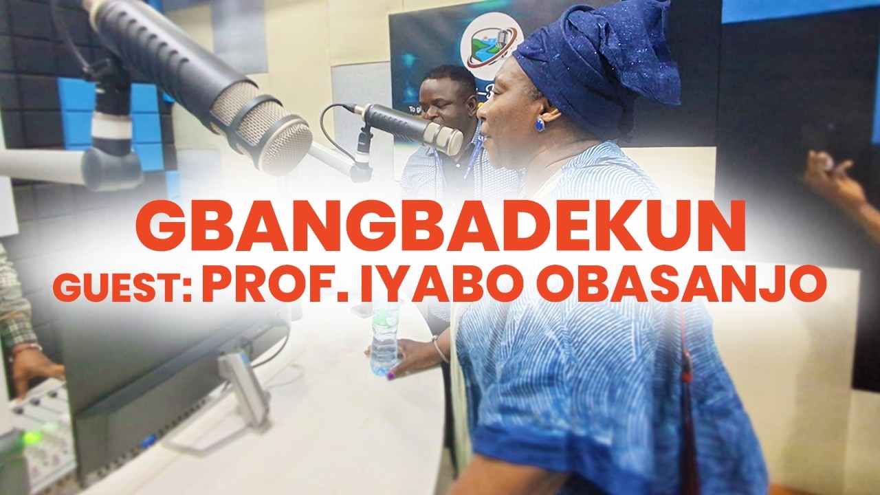 GBANGBADEKUN (GUEST: PROF. IYABO OBASANJO)