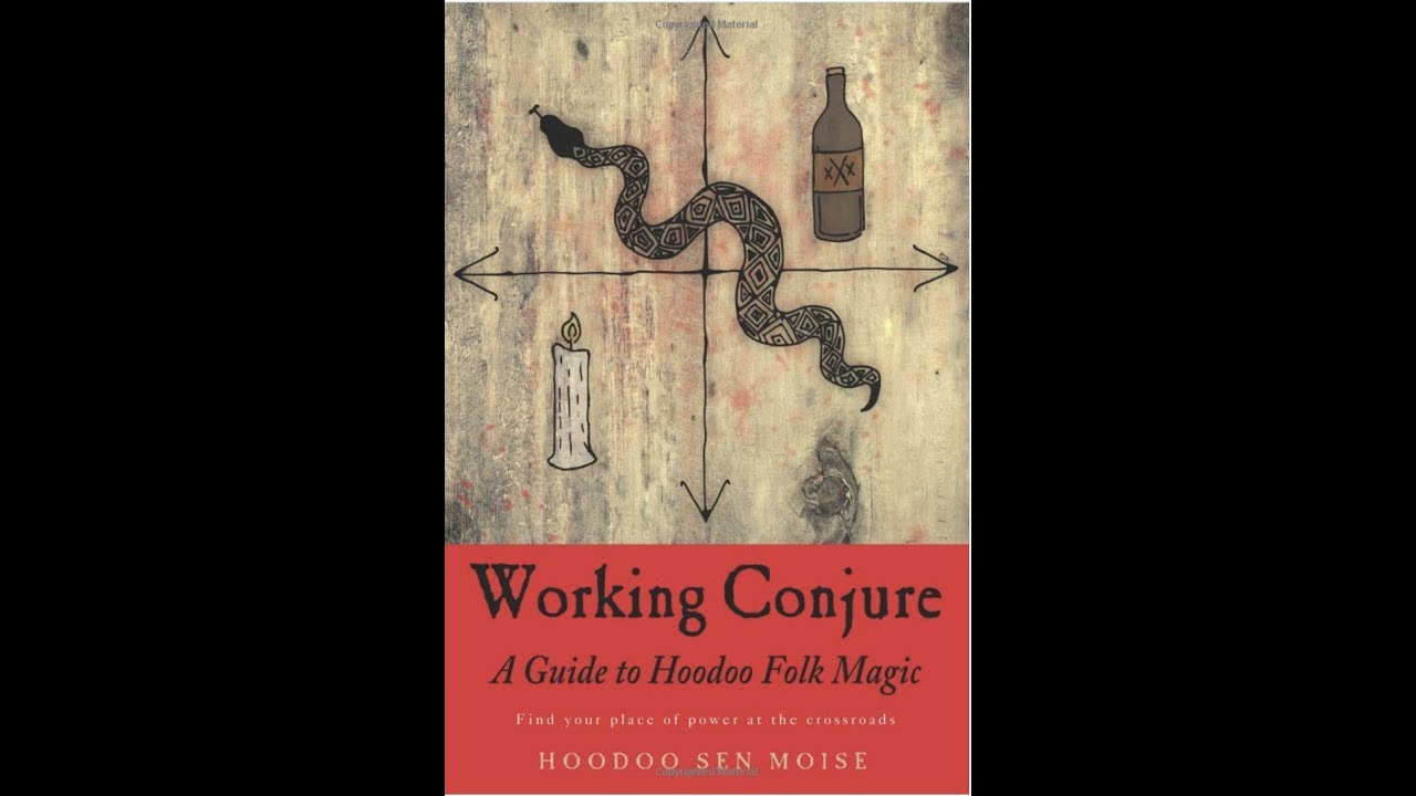 BOOK REVIEW: Working Conjure | A Guide to Hoodoo Folk Magic by Hoodoo Sen Moise