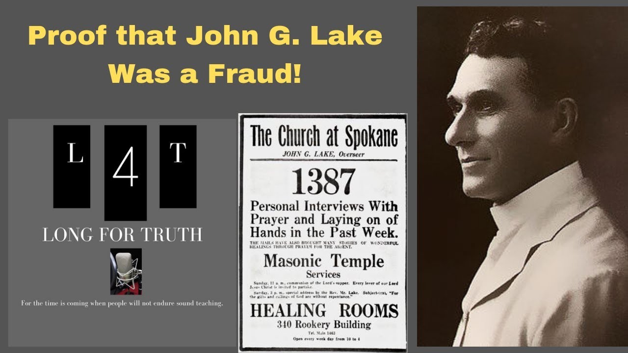 Proof that John G. Lake Was a Fraud!