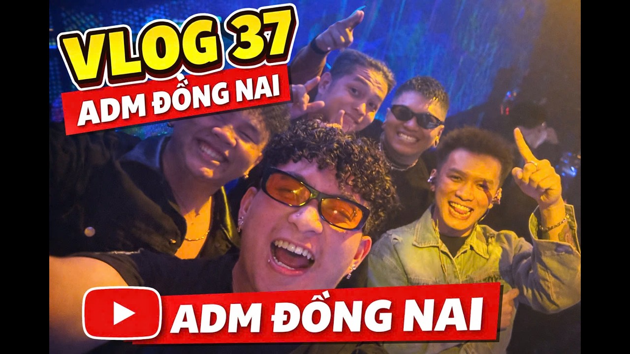 Vlog #37 | Super Show ADM DongNai x Bfat x Huyxao