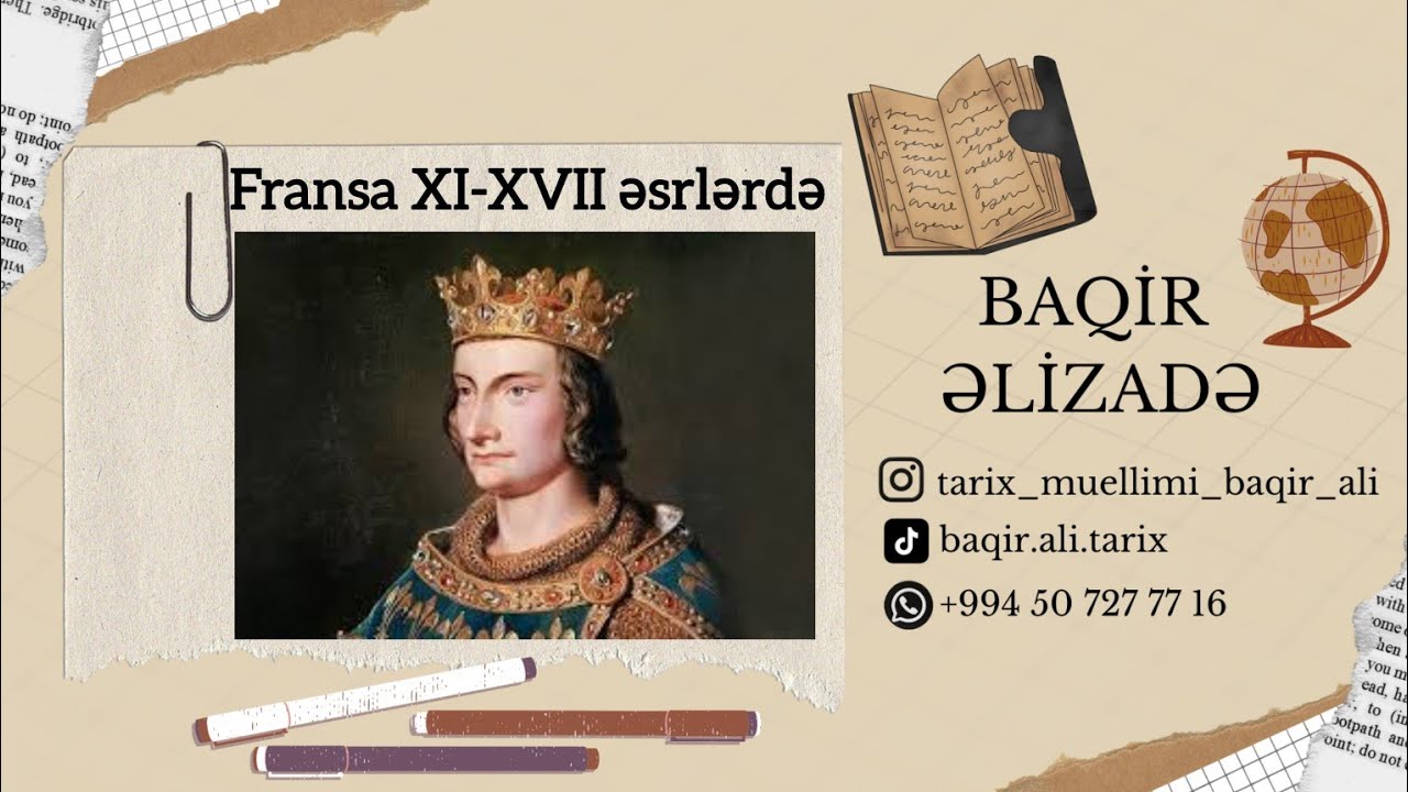 Fransa XI-XVII əsrlərdə mövzusunun asan izahı (2025-ci il)