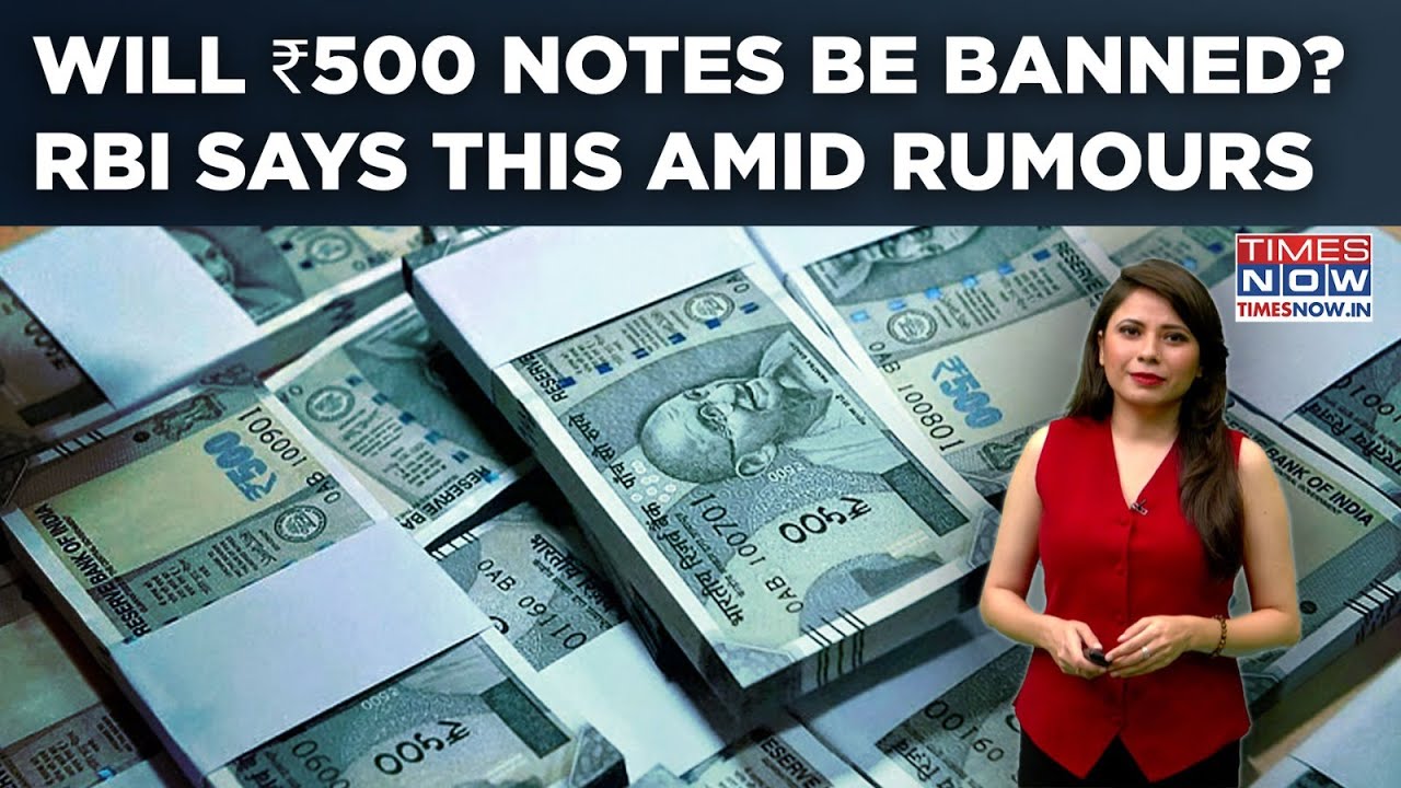 Will ₹500 Notes Be Banned? What RBI Has To Say? Watch Real Story Behind Viral Rumours