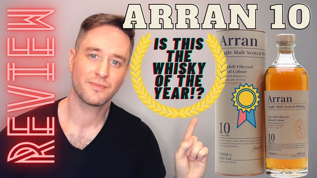 Arran 10 REVIEW: WHISKY OF THE YEAR!?