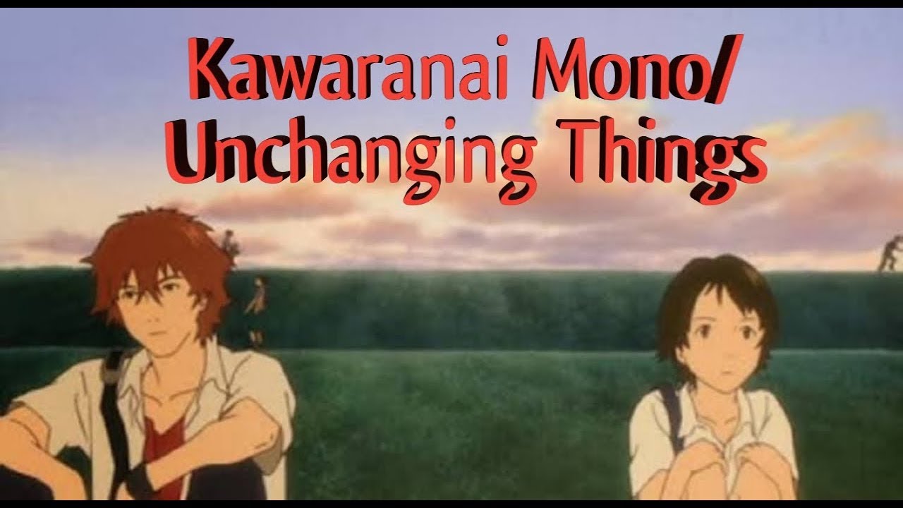 Kawaranai Mono /Unchanging Things ~(the girl leap through time ending) Music