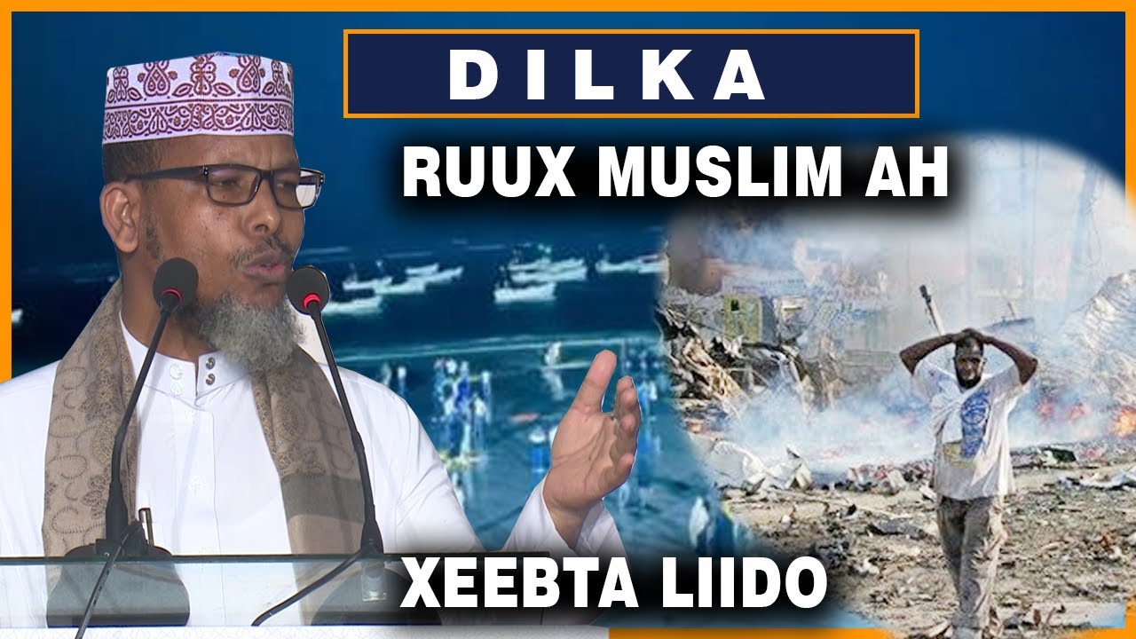Dhiigga Iyo Dilka Ruux Muslimka ah || Sh Abdulqadir Boobe