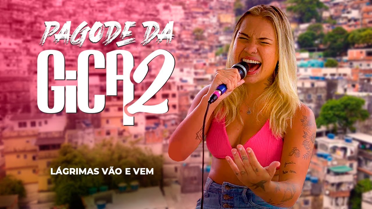 Pagode da Gica 2 - L&aacute;grimas V&atilde;o e Vem  (Ao Vivo)