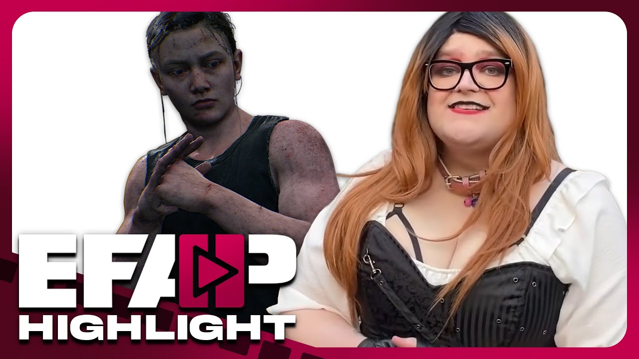 The Last of Us 2 Isn't Meant for You | EFAP Highlight