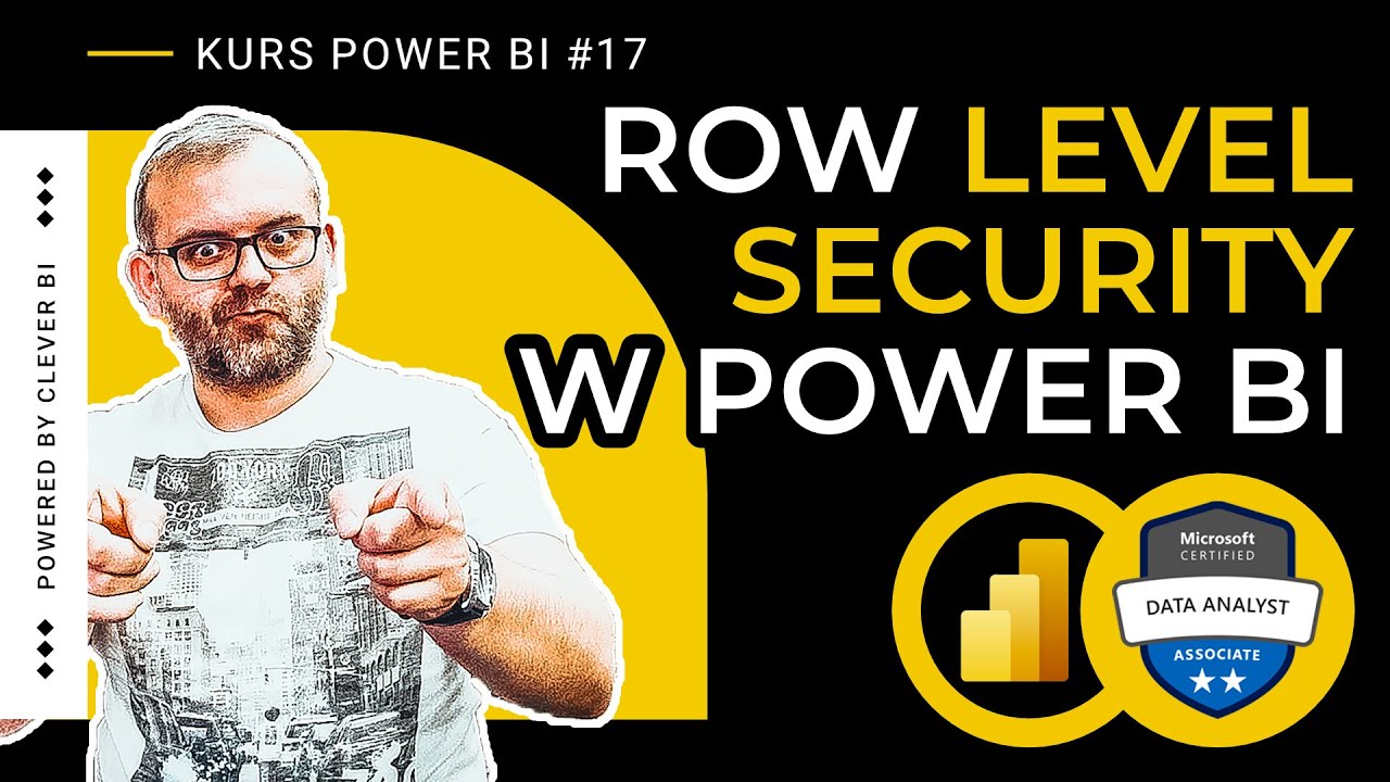 Kurs POWER w Power BI #17 - zabezpieczenia na poziomie wiersza - Row Level Security