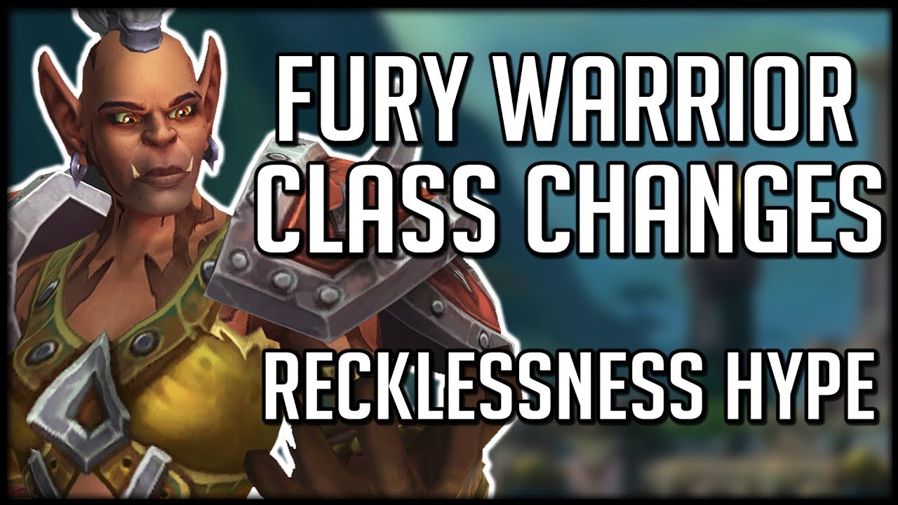 FURY WARRIOR CLASS CHANGES IN BFA - No Cooldown Stacking? | WoW Battle for Azeroth