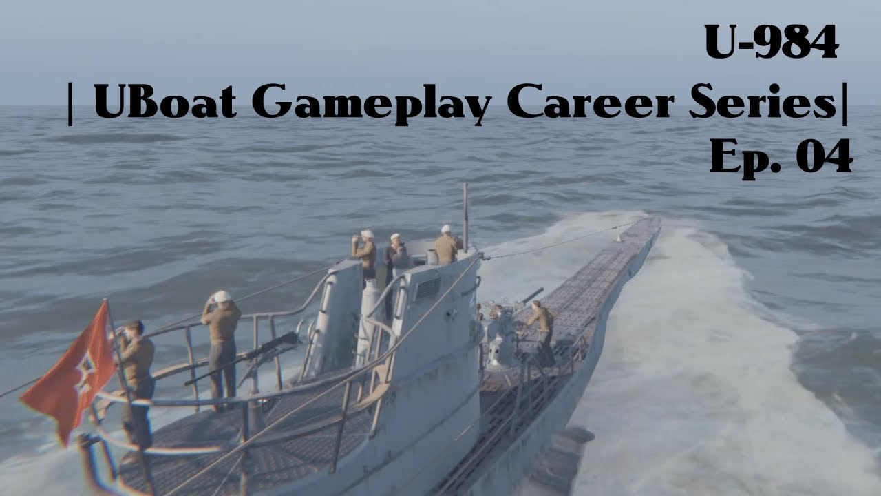 U-984: UBoat v. 129 |Ep. 04