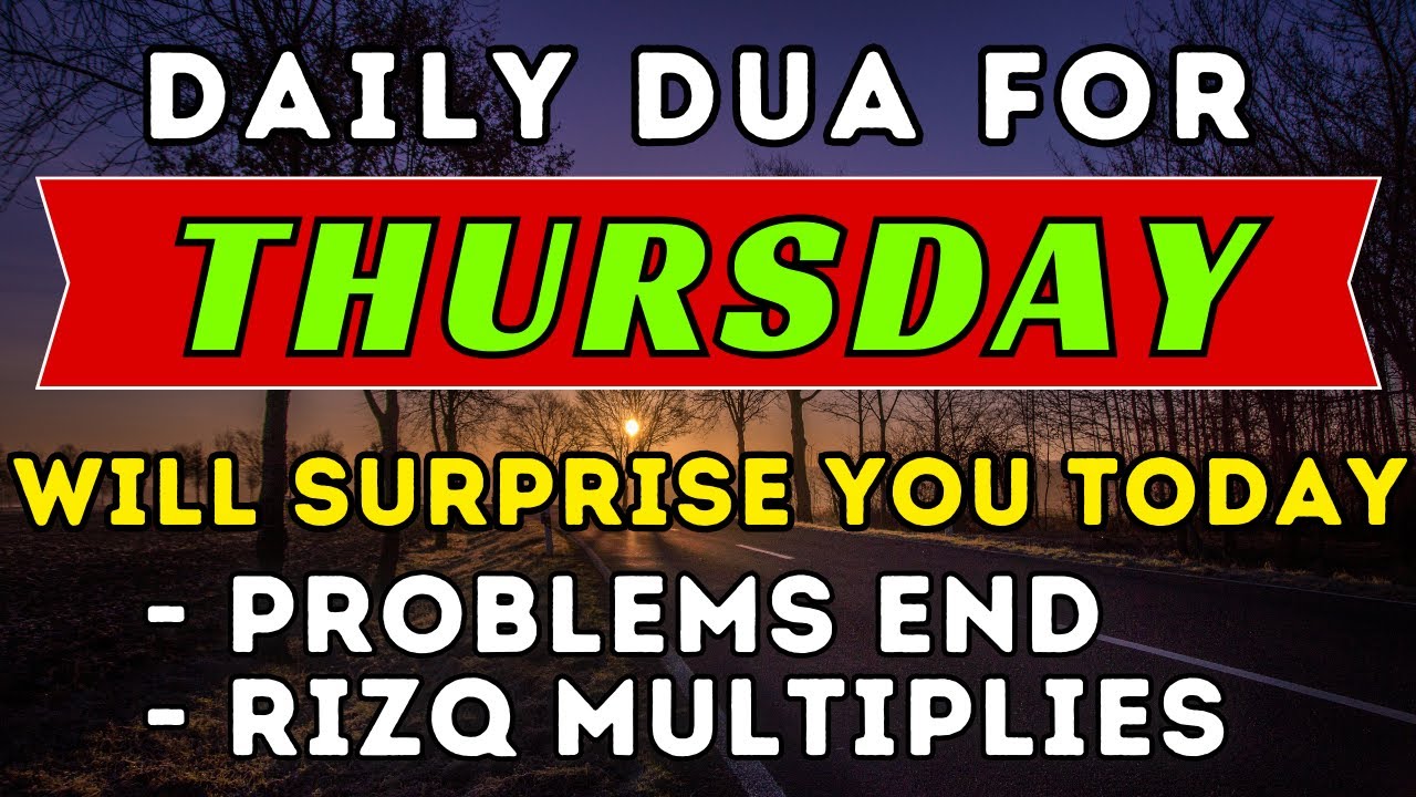 DAILY DUA FOR THURSDAY &hearts; After Listen This Dua You'll Get Rid Of Debts And Increase Your Sustenance