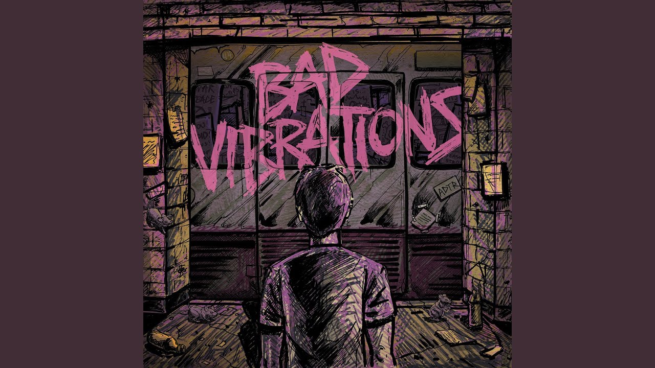 Bad Vibrations