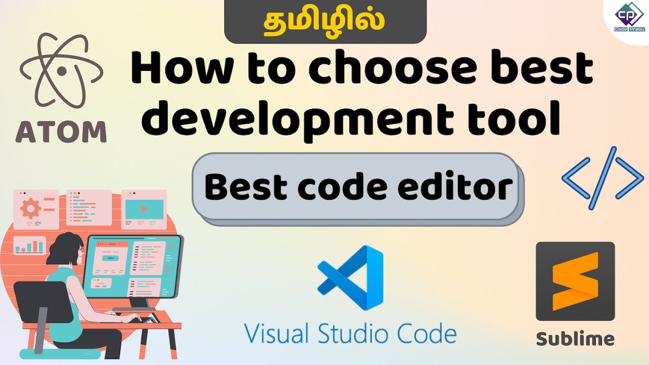 How to choose best development tool | Best code editor | Coding software | Tamil