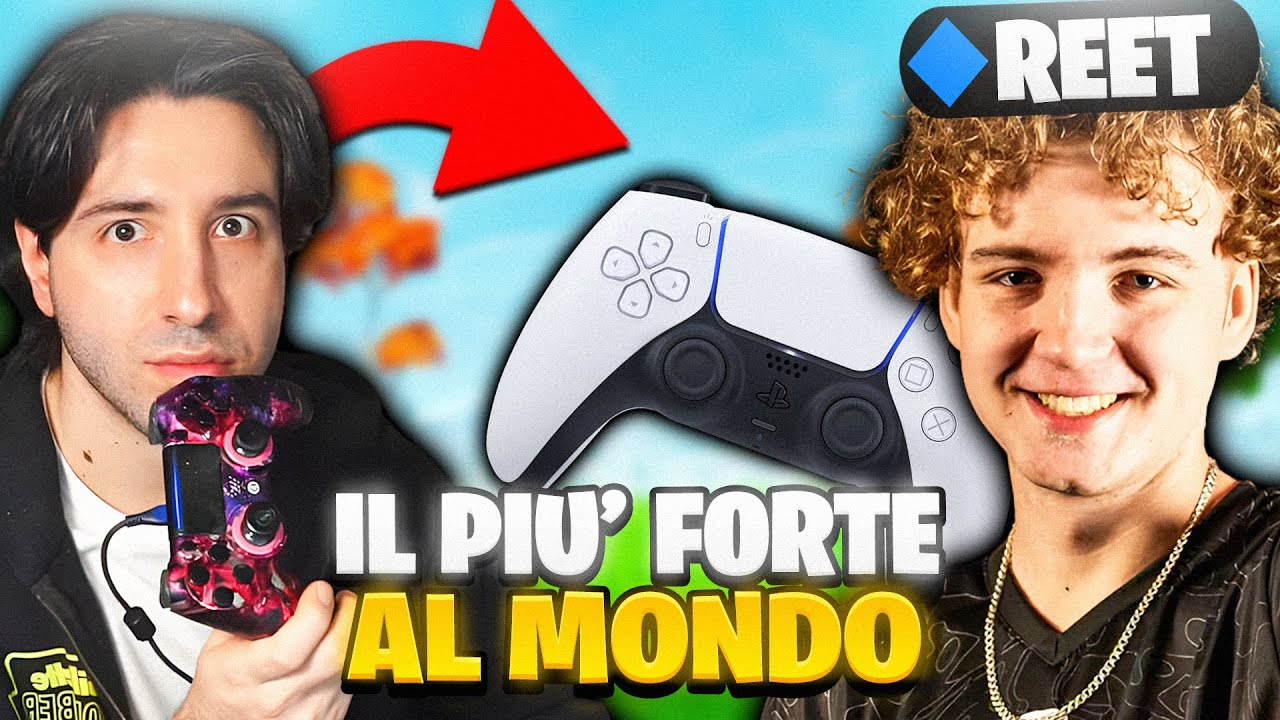 Ecco a voi REET : il CONTROLLER PLAYER più FORTE del MONDO