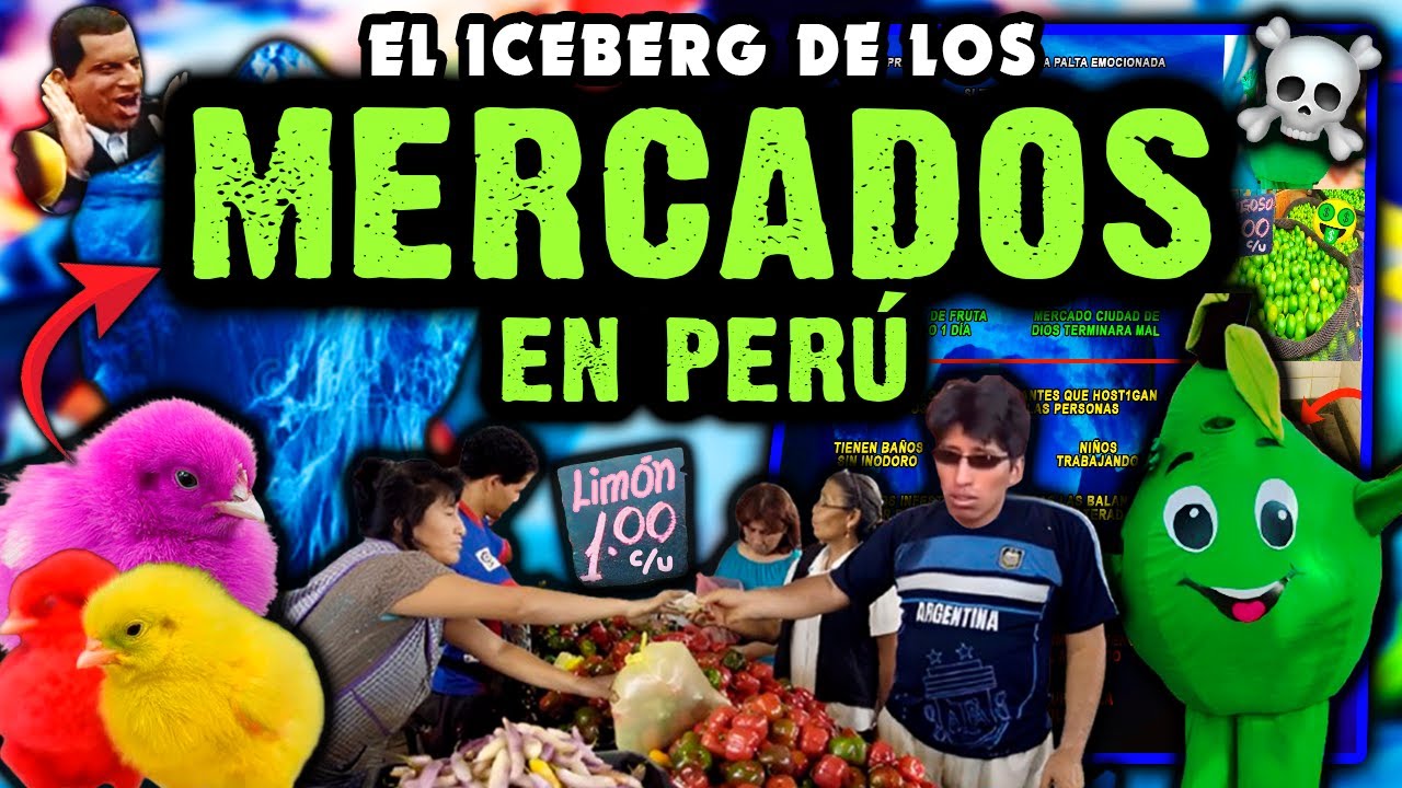 Iceberg de los MERCADOS en Perú