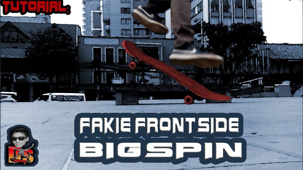 Cómo Hacer Fakie Frontside BIGSPIN / Nollie bs BIGSPIN (TUTORIAL Español)