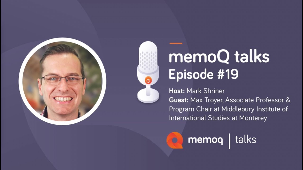 Career options for localization students with Max Troyer - memoQ talks #19