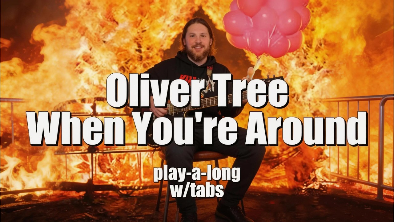 Oliver Tree - When You're Around - lesson w/play-a-long tabs