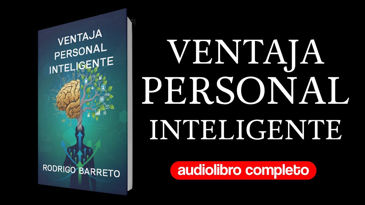 Ventaja Personal Inteligente | Audiolibro Completo en Español