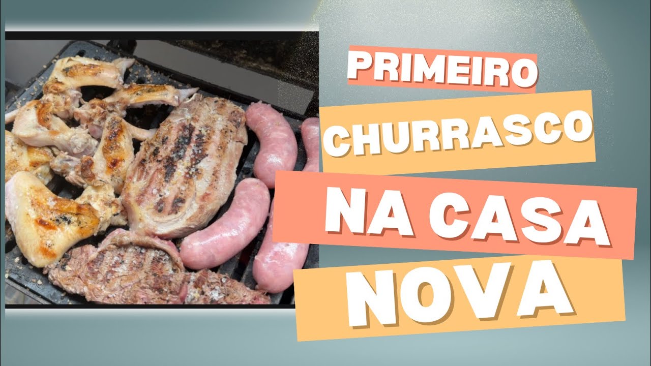 Churrasco na CASA NOVA