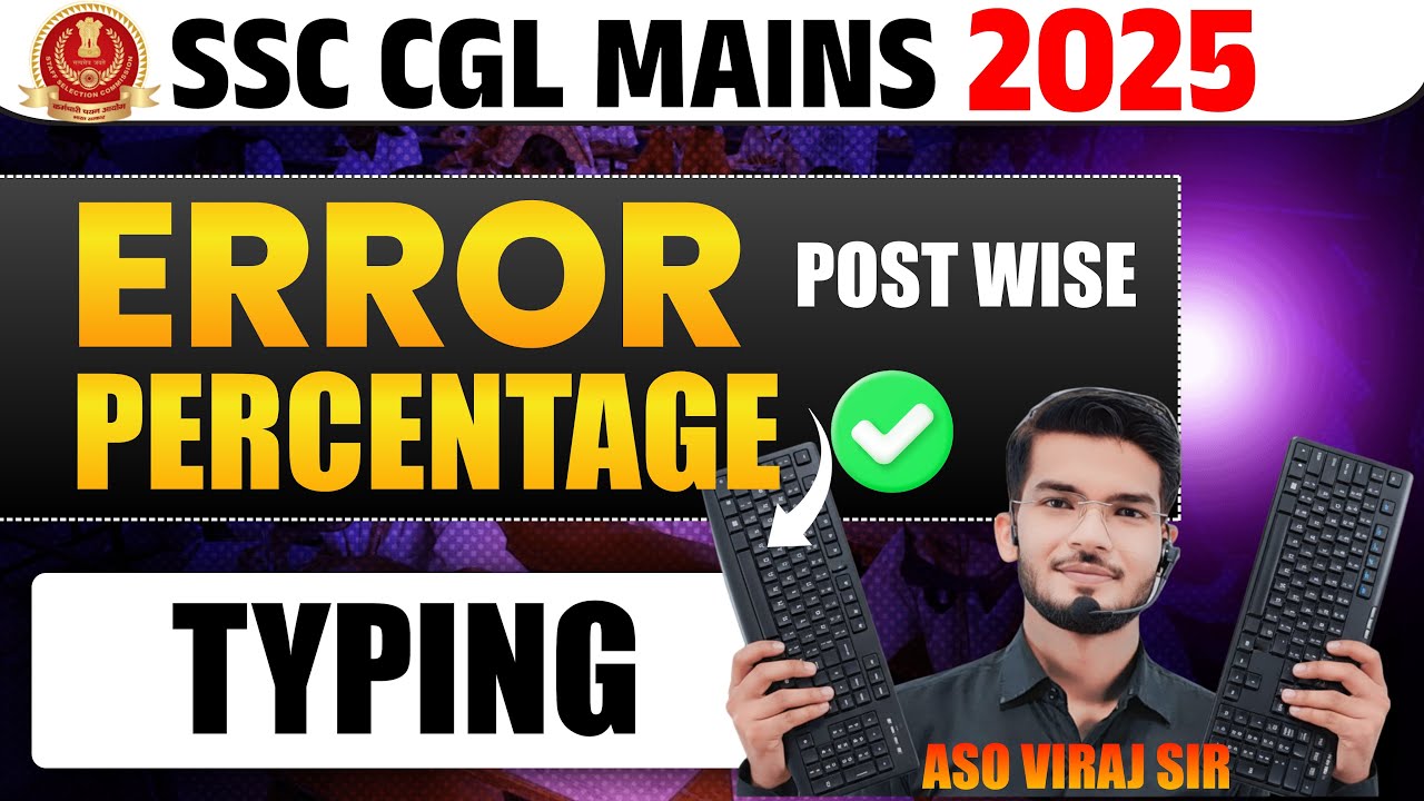 ERROR PERCENTAGE ✅ TYPING💯POST WISE 📝 #cglmains2025 #ssccglmains2025 #cgl2025 #motivation #cgltyping