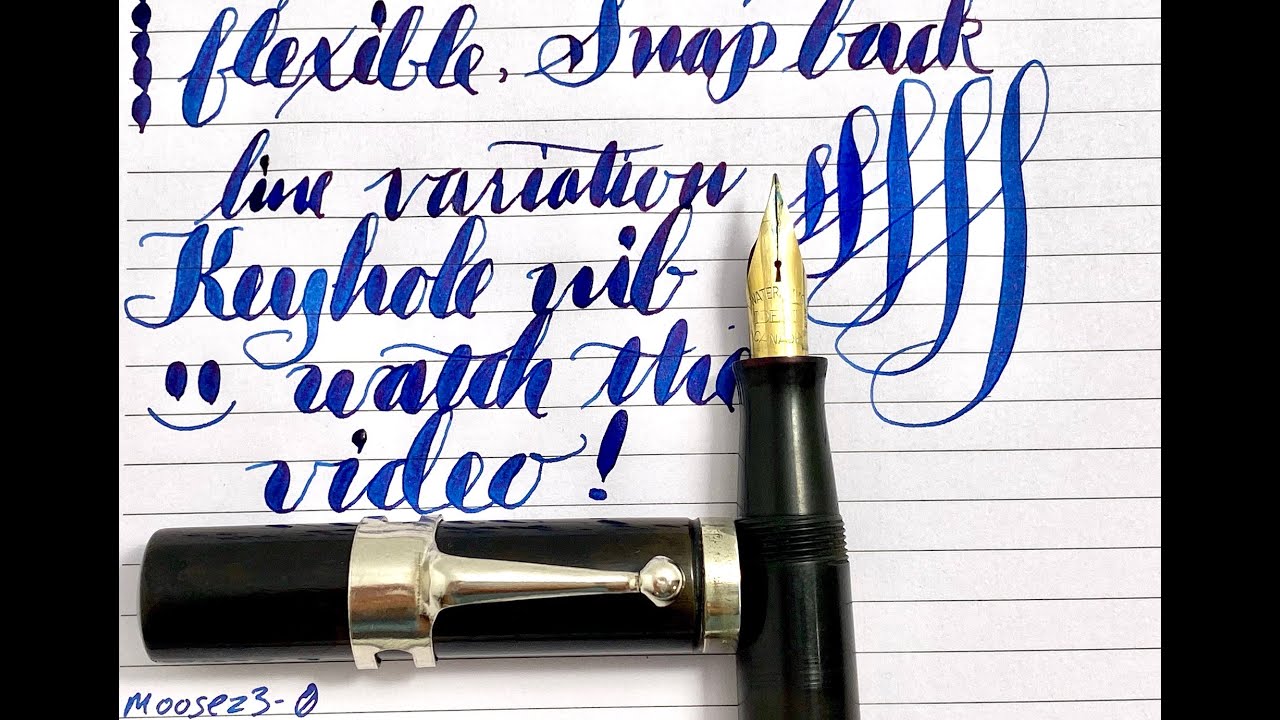 Waterman's 56 Superflex Keyhole Nib