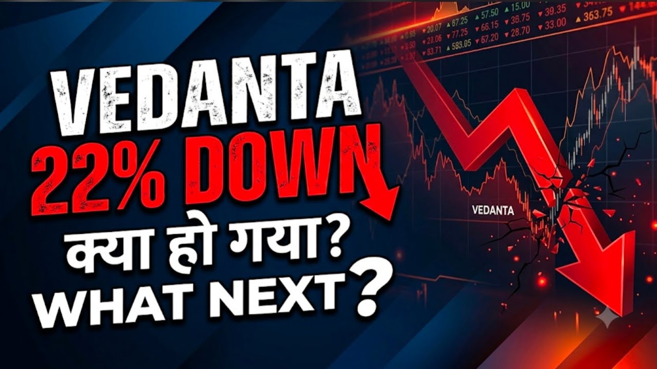 VEDANTA DOWN 22%🔽WHAT NEXT❓️❓️