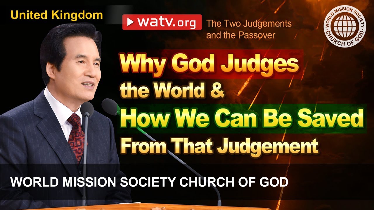 The Two Judgements and the Passover | World Mission Society Church of God