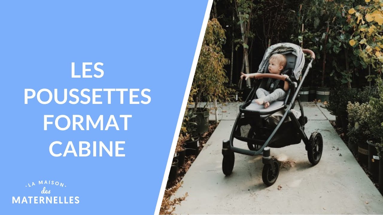 Les poussettes format cabine - La Maison des maternelles #LMDM