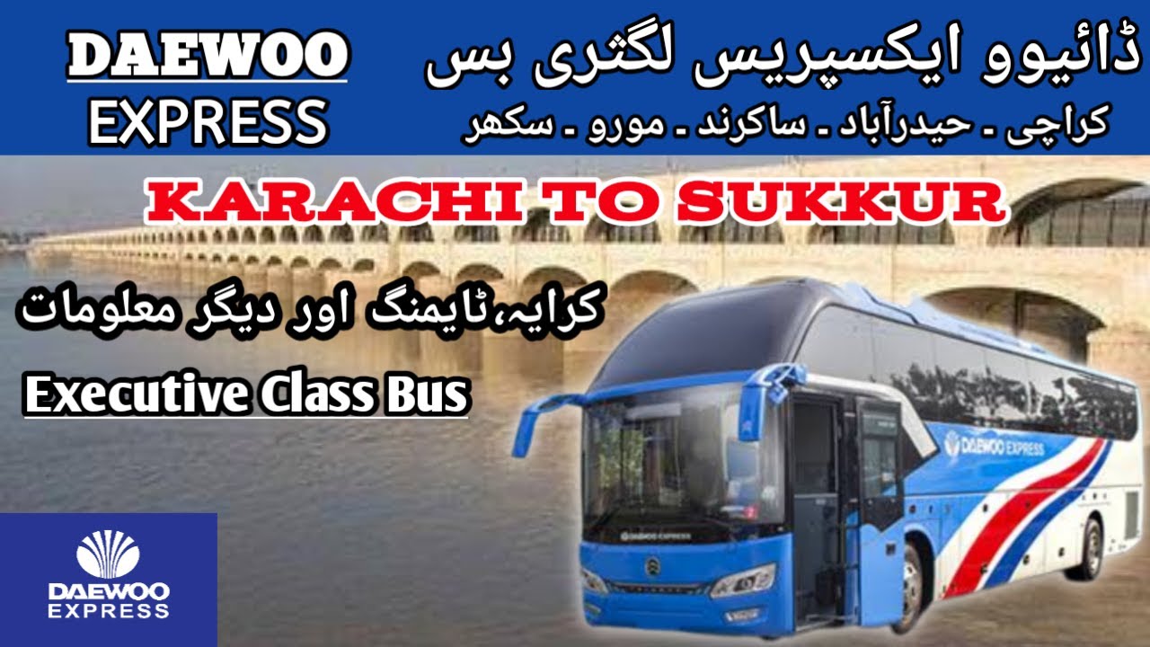 Daewoo Express Bus Journey | Karachi To Sukkur | By Road Travel | National Highway | Sukkur Barrage