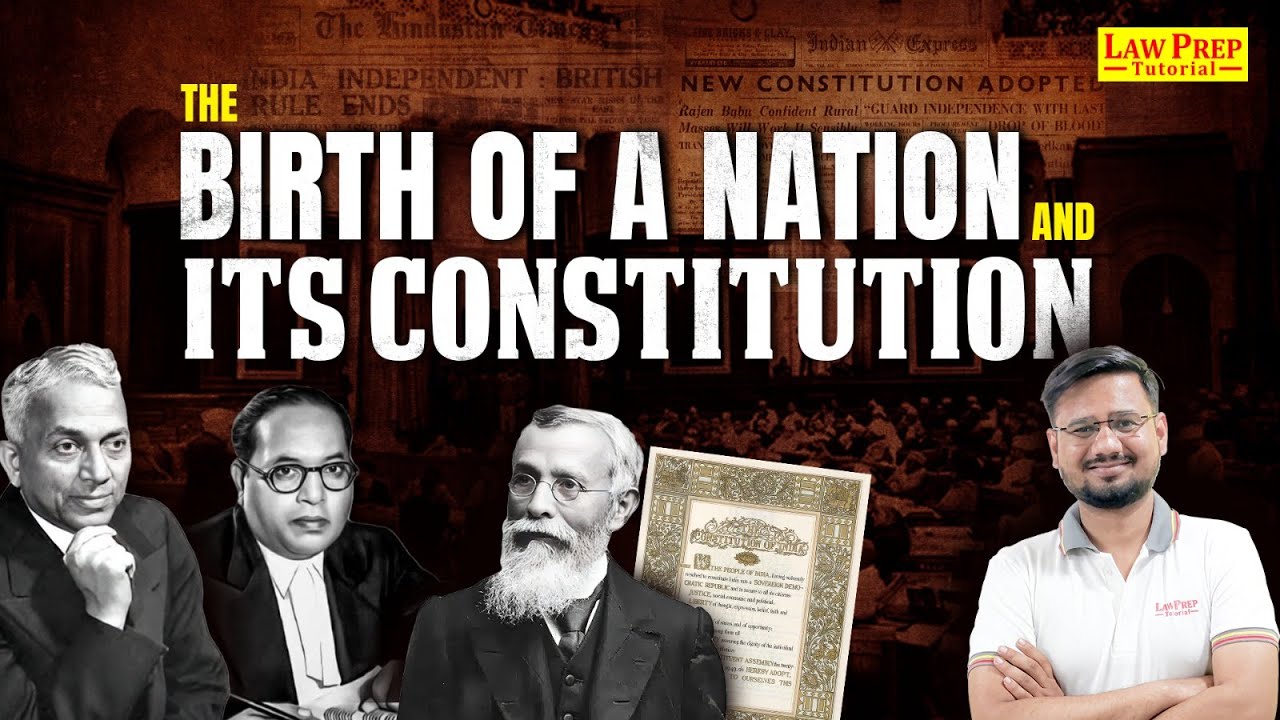 Birth of an Independent India & Its Constitution (1947&ndash;1949) | Making of The Indian Constitution