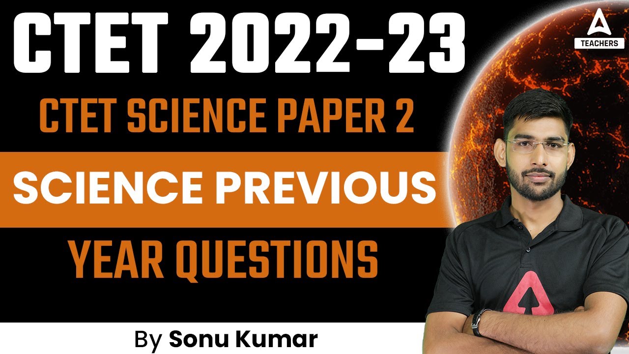 CTET 2022 | CTET Science Paper 2 | CTET Science Previous Year Questions #11 | Sonu Kumar